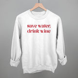 Save Water Drink Wine