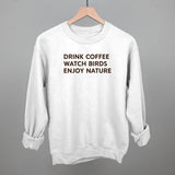 Drink Coffee Watch Birds Enjoy Nature
