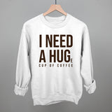 I Need A Hug (Coffee)