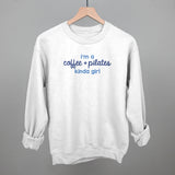 I'm A Coffee + Pilates Kinda Girl