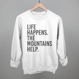 Life Happens The Mountains Help