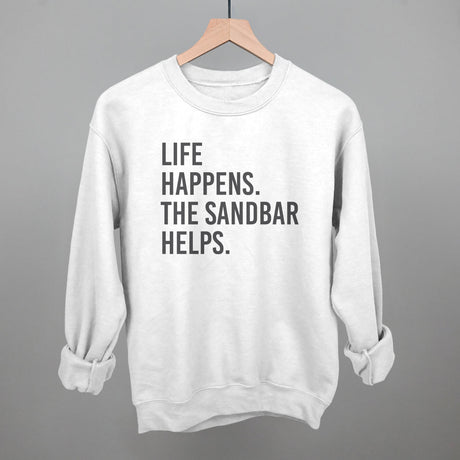Life Happens The Sandbar Helps