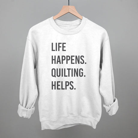 Life Happens Quilting Helps
