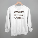 Weekends Coffee And Football