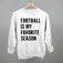 Football Is My Favorite Season