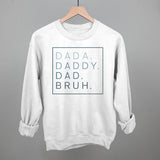 Dada Daddy Dad Bruh