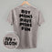 Boy Moms Have More Fun (Back Print)