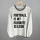 Football Is My Favorite Season