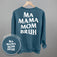 Ma Mama Mom Bruh (White) (Back Print)