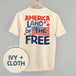 America Land Of The Free Distressed (Back Print)
