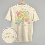 Motherhood Is Kingdom Work (Back Print)