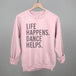 Life Happens Dance Helps