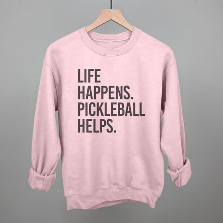 Life Happens Pickleball Helps