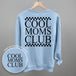 Cool Moms Club Checkered (Back Print)