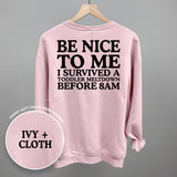Be Nice To Me Meltdown (Back Print)