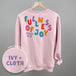 Fullness Of Joy Colorful (Back Print)