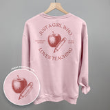 Just A Girl Who Loves Teaching (Back Print)