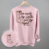 We Walk By Faith Not By Sight (Back Print)