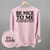 Be Nice To Me Toddler Said No (Back Print)