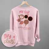 My Cup Overflows Coffee (Back Print)
