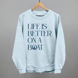 Life Is Better On A Boat
