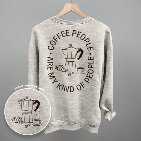 Coffee People Are My Kind Of People (Back Print)
