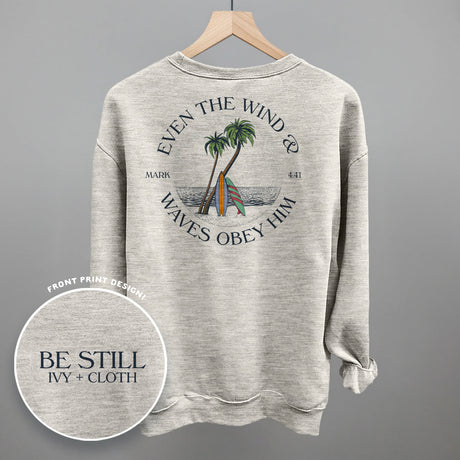 Even The Waves & Wind Obey Him (Back Print)