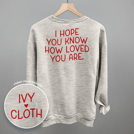 I Hope You Know How Loved You Are Back Print