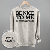 Be Nice To Me Toddler Said No (Back Print)