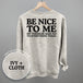Be Nice To Me Toddler Said No (Back Print)