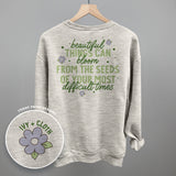 Beautiful Things Can Bloom (Back Print)