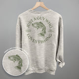 Just A Guy Who Loves Fishing (Back Print)