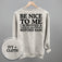 Be Nice To Me Meltdown (Back Print)