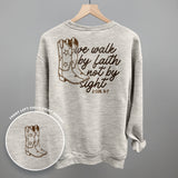 We Walk By Faith Not By Sight (Back Print)