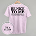Be Nice To Me Toddler Said No (Back Print)