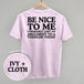 Be Nice To Me Toddler Argument (Back Print)