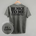 Be Nice To Me Toddler Said No (Back Print)