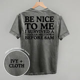 Be Nice To Me Meltdown (Back Print)