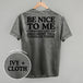 Be Nice To Me Toddler Argument (Back Print)