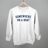 Somewhere On A Boat
