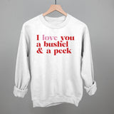 I Love You A Bushel And A Peck And A Hug Around The Neck
