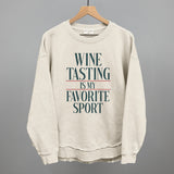 Wine Tasting Is My Favorite Sport