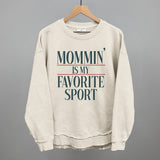 Mommin' Is My Favorite Sport