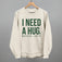 I Need A Hug (Matcha)