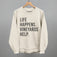 Life Happens Vineyards Help