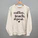 Coffee Teach Repeat