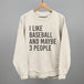 I Like Baseball and Maybe 3 People