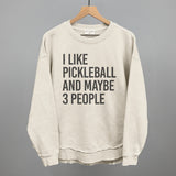 I Like Pickleball And Maybe 3 People