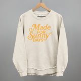 Made For Sunny Days