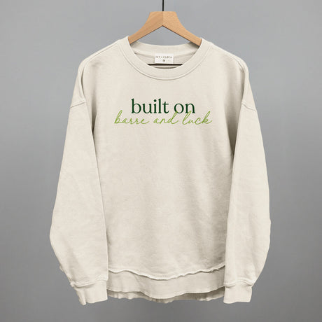 Built On Barre And Luck